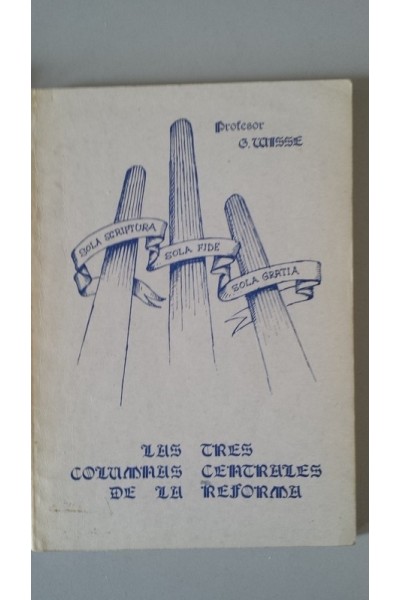 LAS TRES COLUMNAS CENTRALES DE LA REFORMA